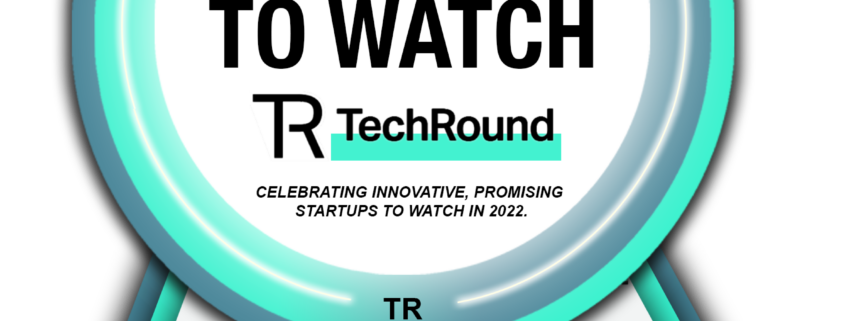 TechRound's Startups to Watch